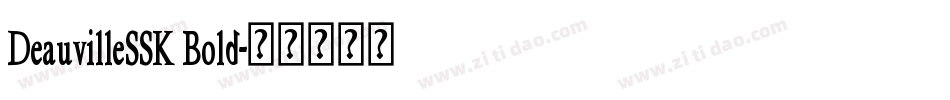 DeauvilleSSK Bold字体转换